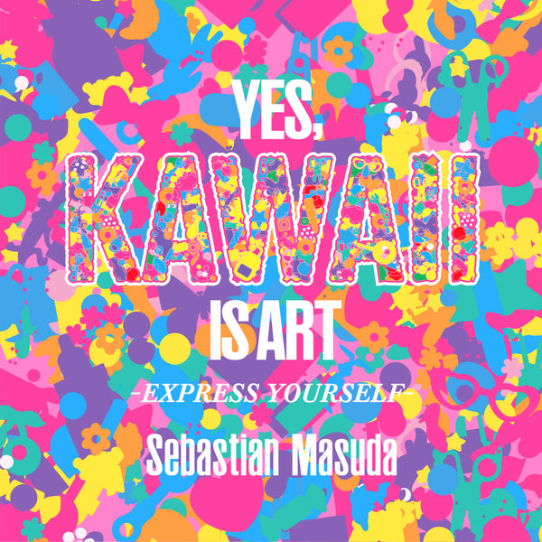 Sticker Set -YES, KAWAII IS ART- in LA 2024